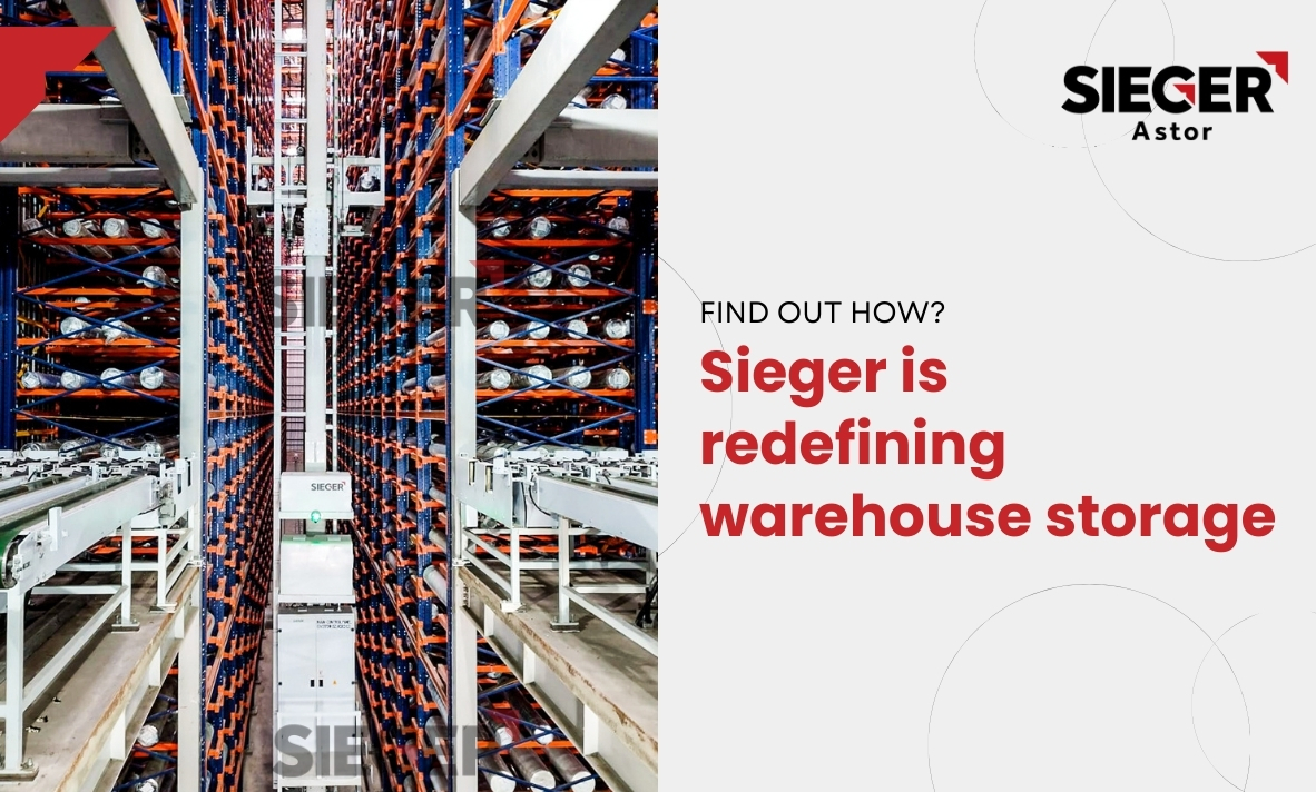 Sieger is redefining warehouse storage. Find out how?