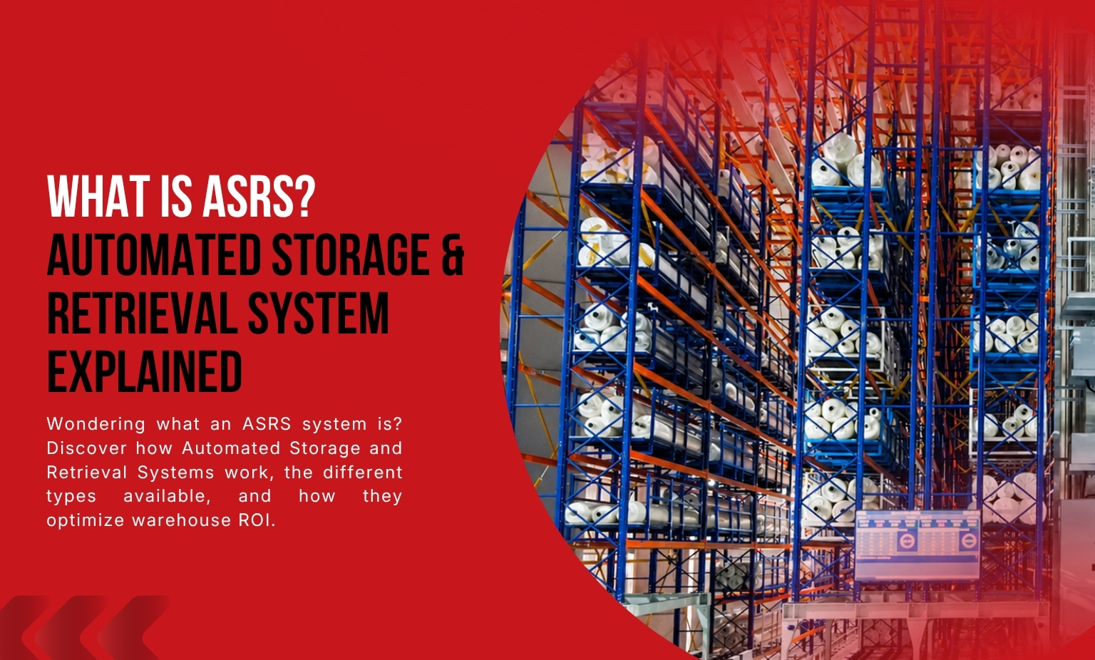 What is ASRS? Automated Storage & Retrieval System Explained